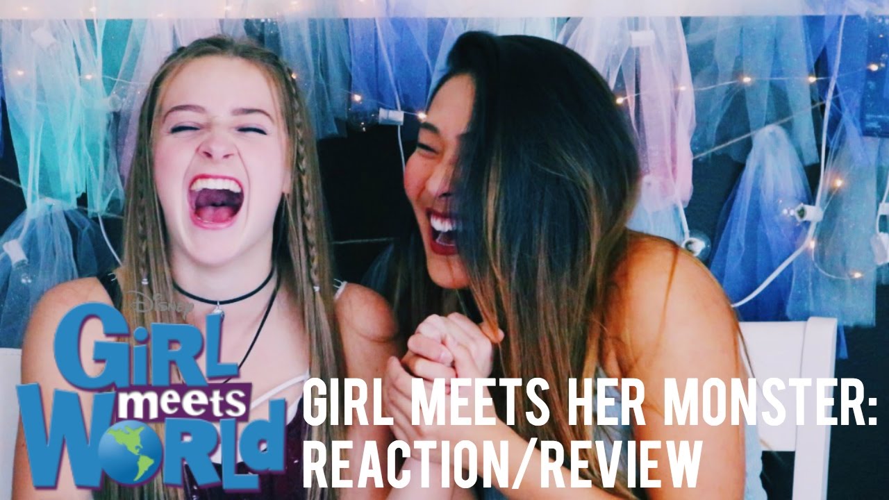 Girl Meets World | Girl Meets Her Monster Reaction/Review