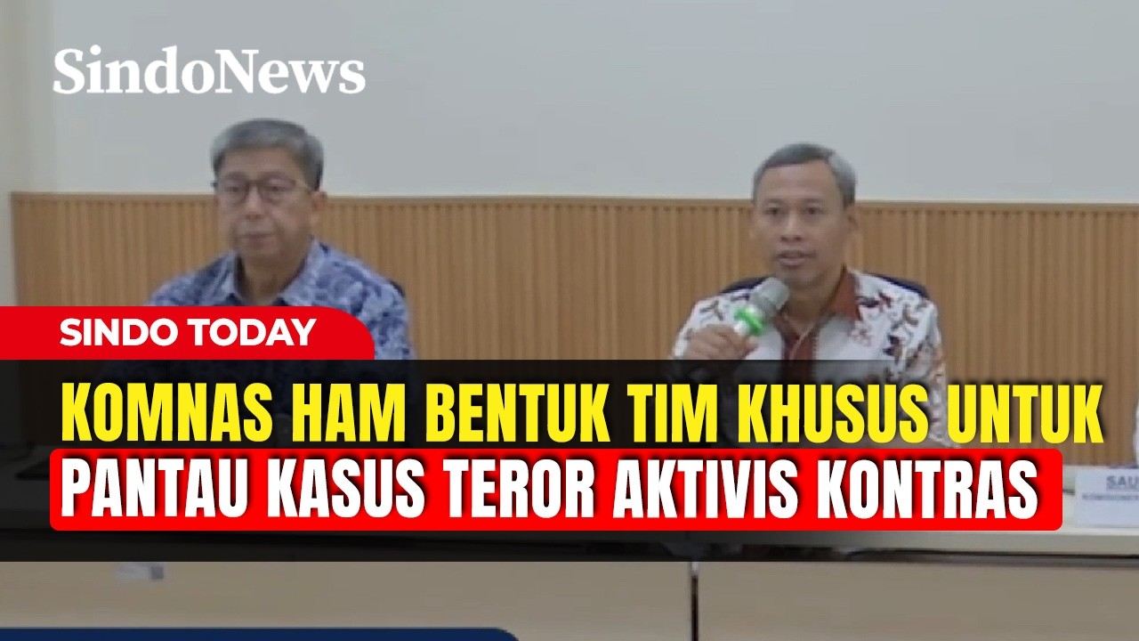 Komnas HAM Bentuk Tim Khusus untuk Pantau Kasus Teror Aktivis KontraS | Sindo Today | 18/03