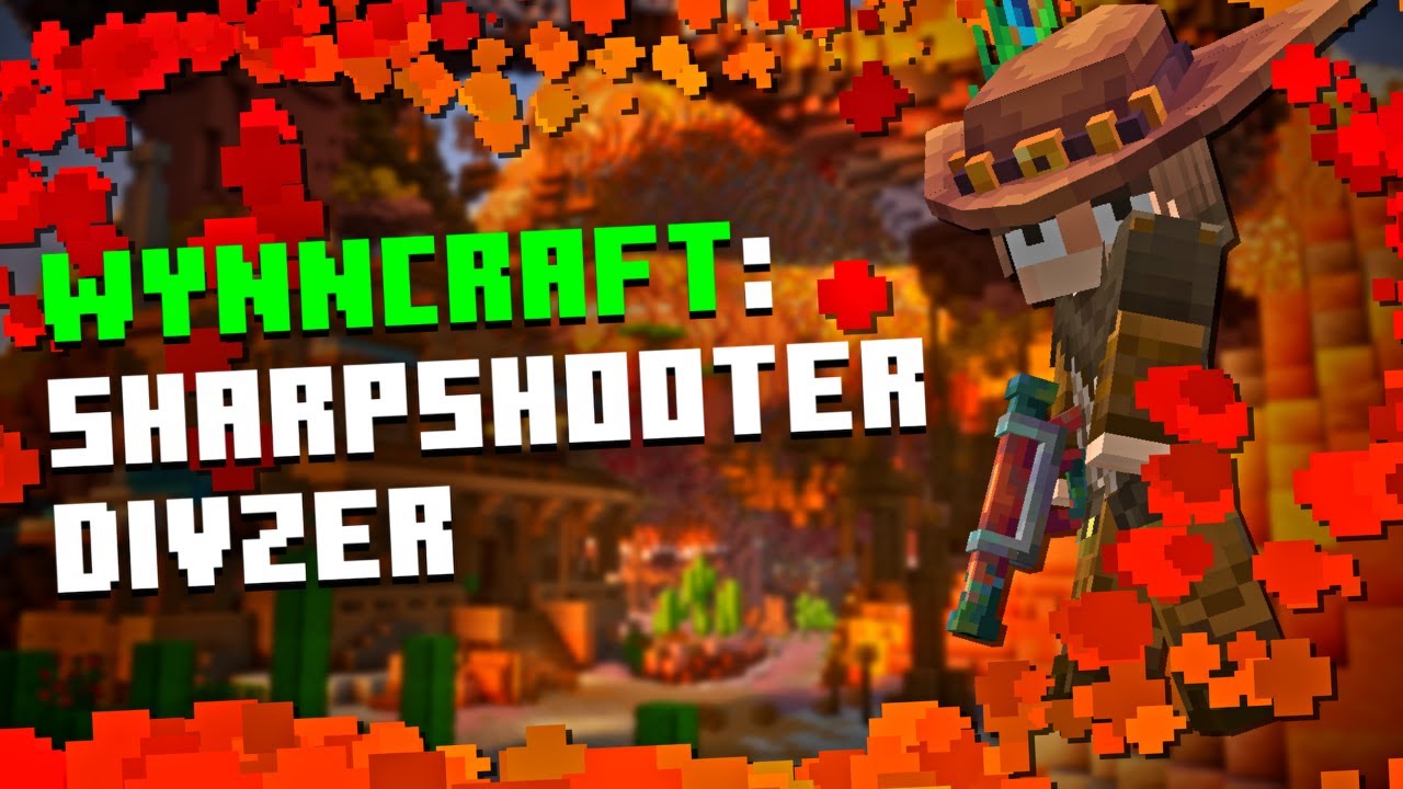 Wynncraft: SHARPSHOOTER DIVZER