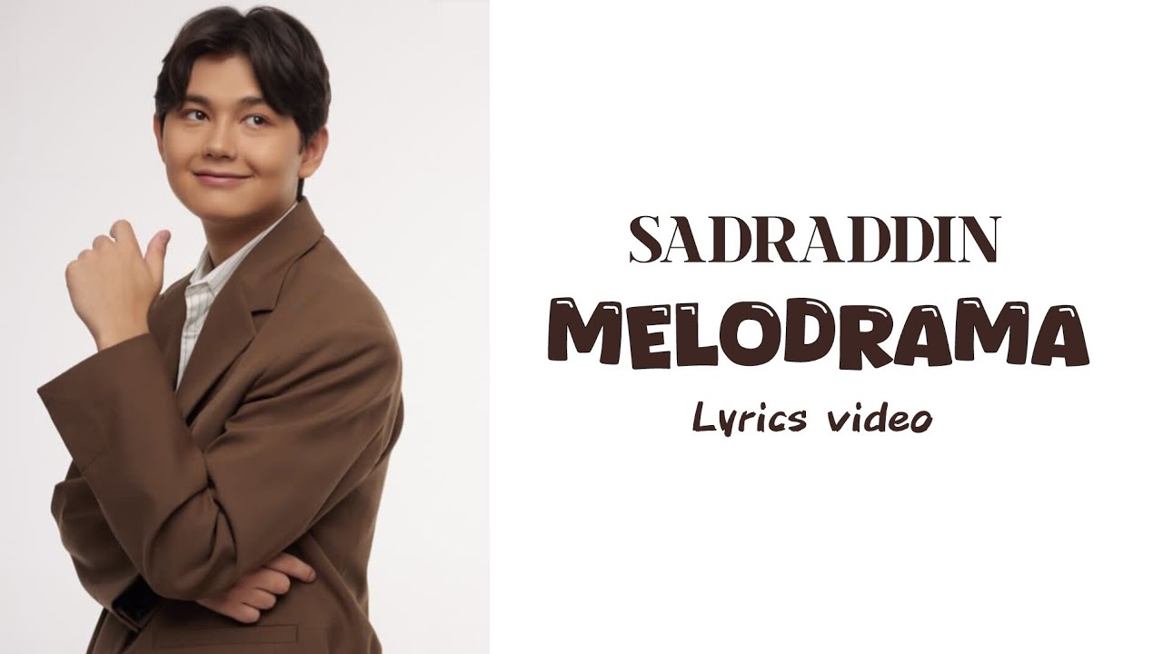 Sadraddin «Melodrama» lyrics video @sadraddinn