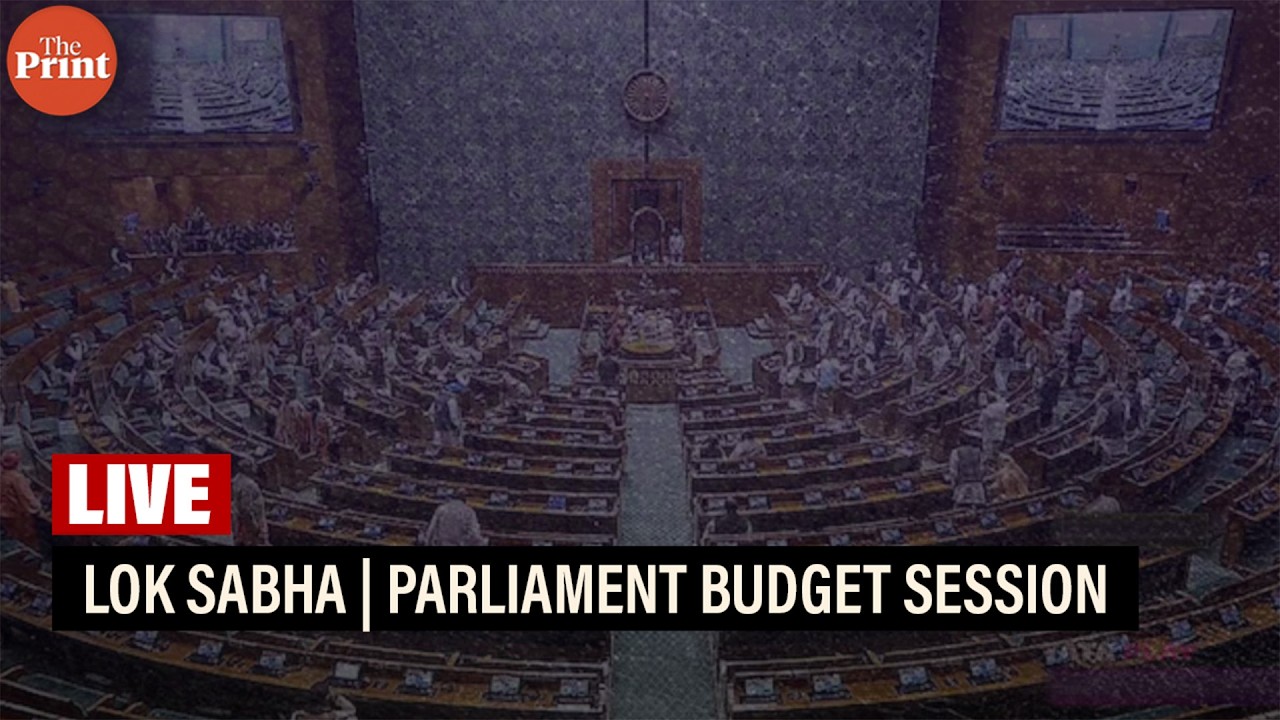 LIVE: Lok Sabha | Parliament Budget session