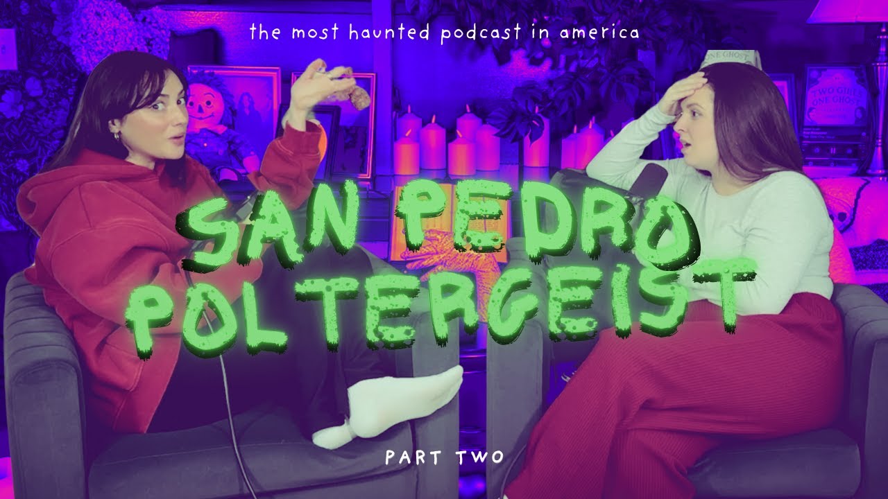 307. The San Pedro Poltergeist: Deadly Attacks, Ouija Revelations, and a Murder Mystery | PART TWO