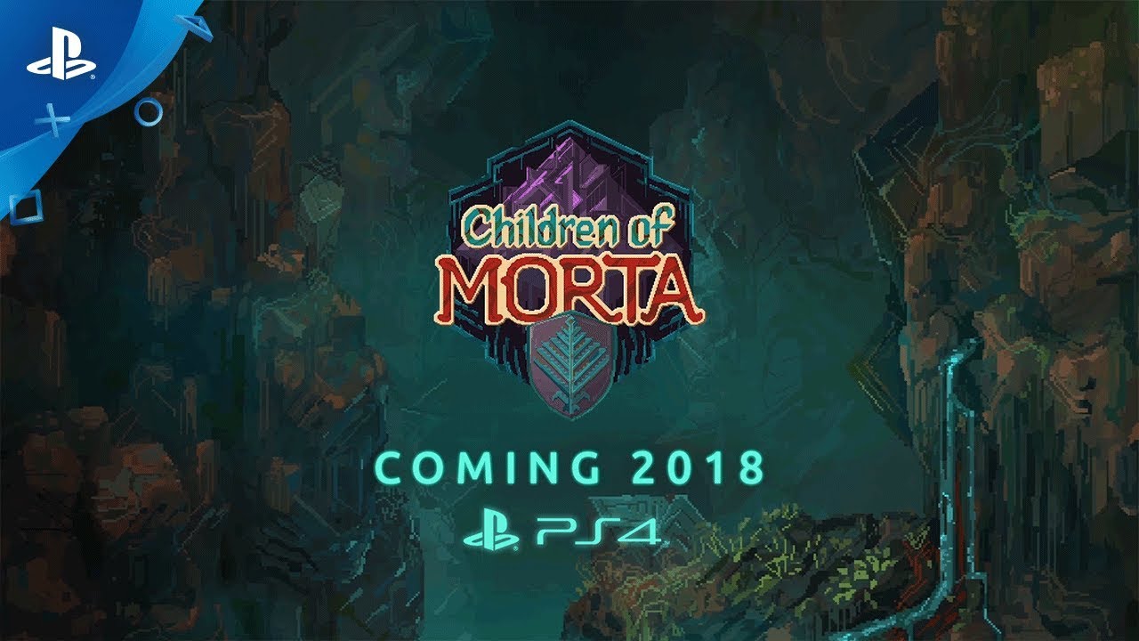 Children of Morta - PSX 2017: Gameplay Trailer | PS4