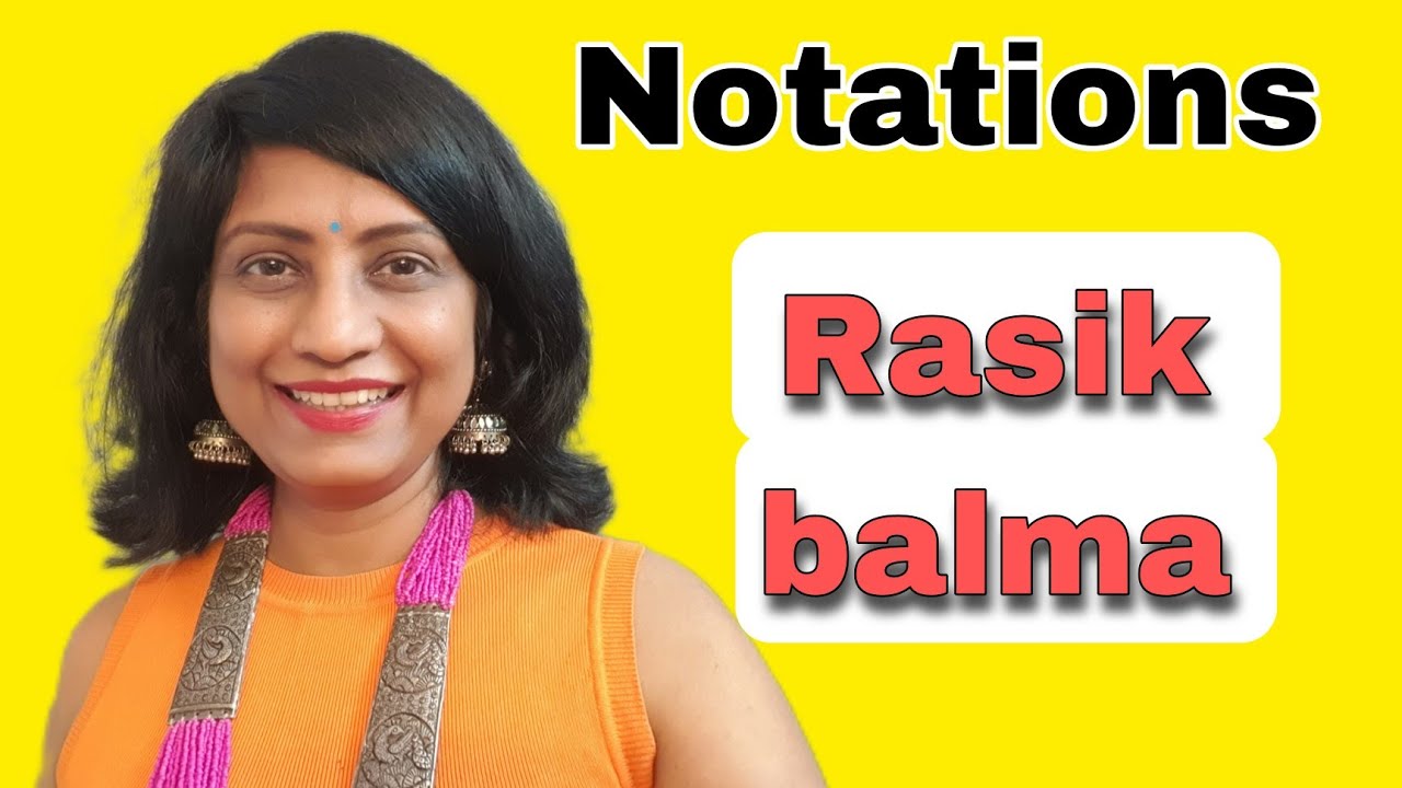 567 | Rasik balma | NOTATIONS | Raag Shuddh Kalyan | Keharva taal