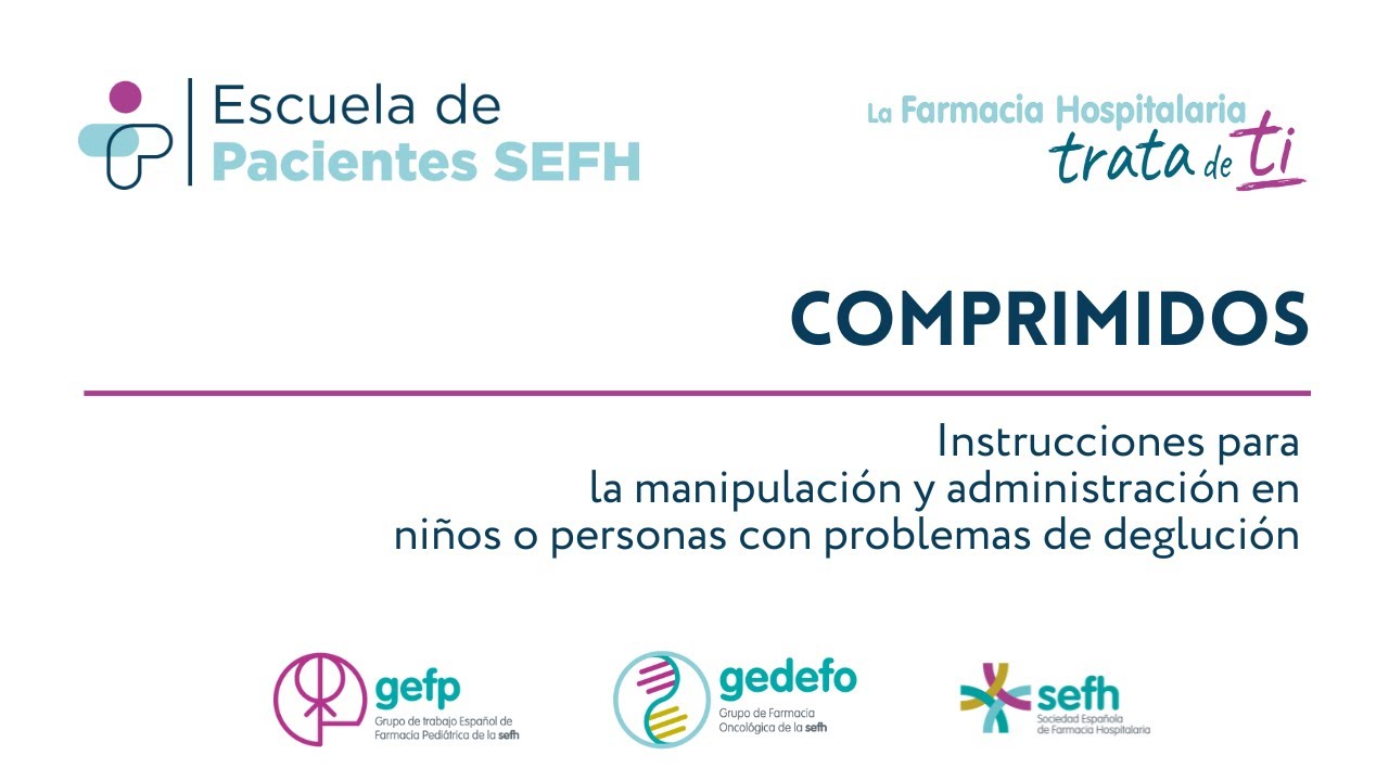 Comprimidos - manipulaci&oacute;n y administraci&oacute;n en ni&ntilde;os o si problemas de degluci&oacute;n