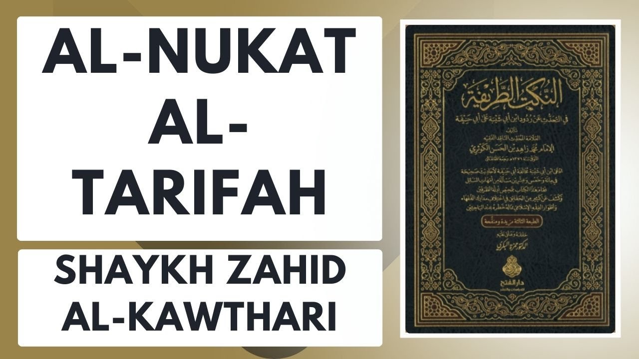 Al Nukat al Tarifah by Shaykh Zahid al Kawthari