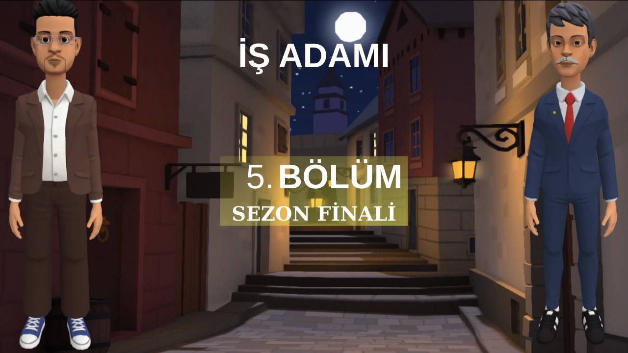 İŞ ADAMI 5. BÖLÜM (SEZON FİNALİ)