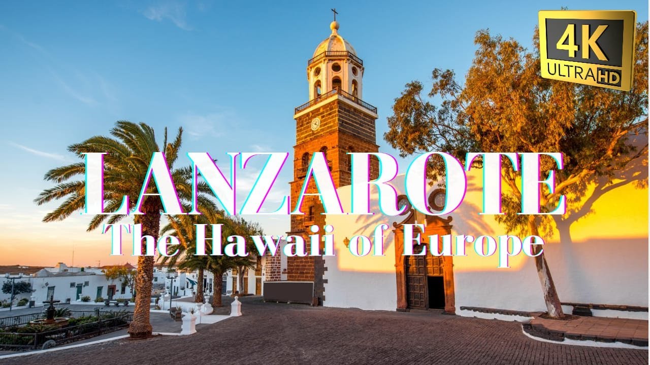LANZAROTE SPAIN 2025 - THE HAWAII OF SPAIN - LANZAROTE 4K AERIAL TOUR