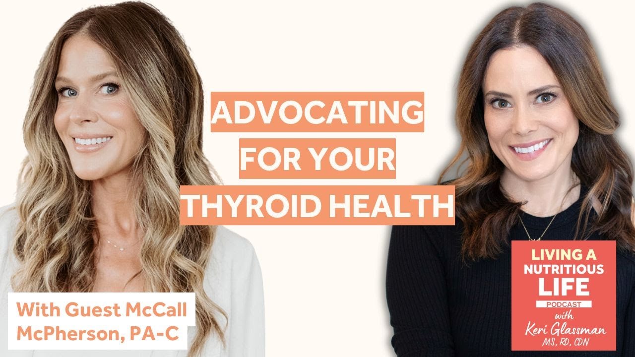 Episode 55: Breaking the Thyroid Treatment Norm: New Approaches with McCall McPherson, PA-C