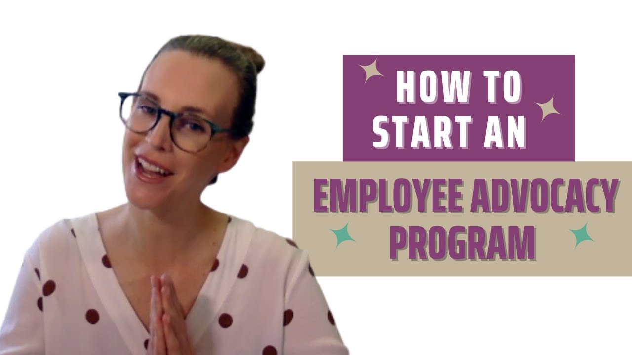 How to Start an Employee Advocacy Program