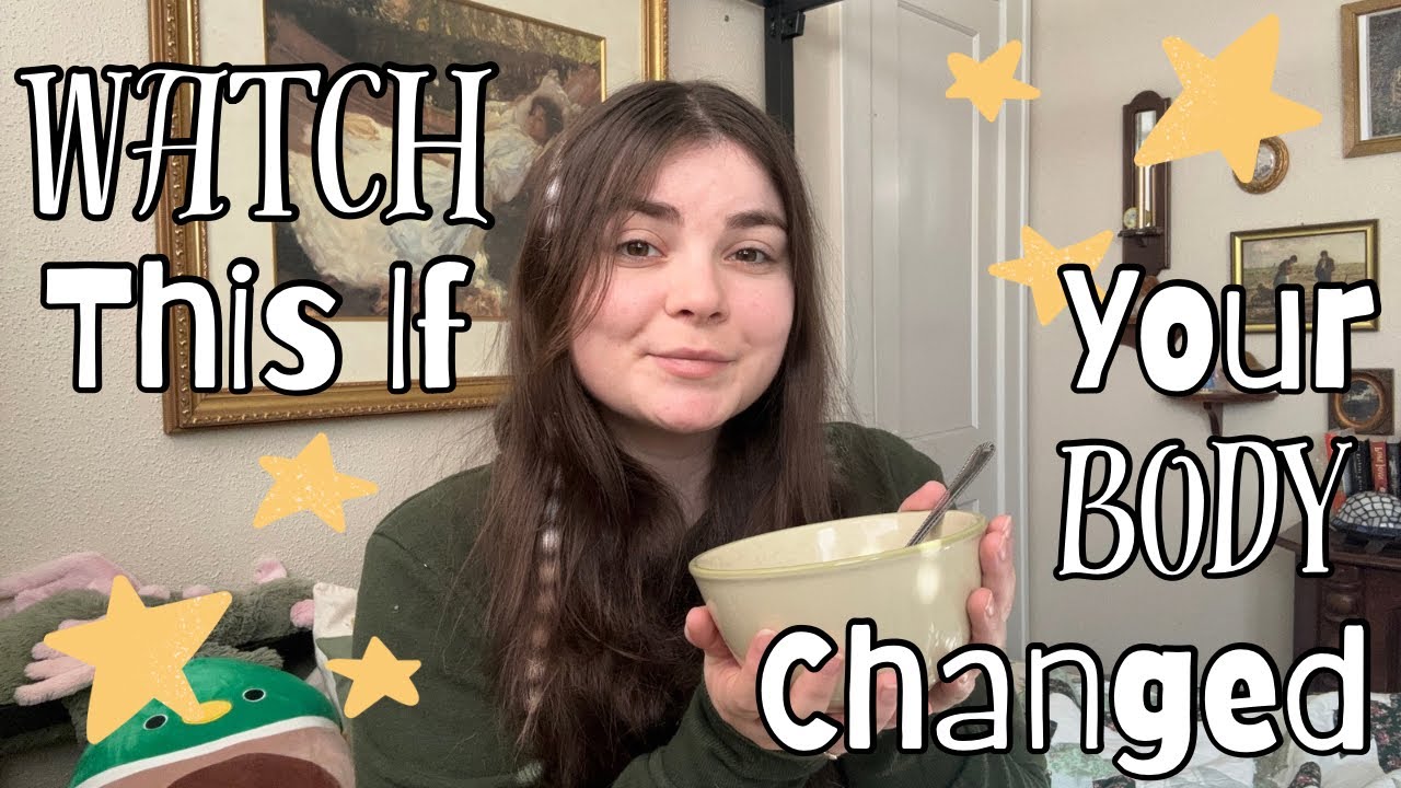 Gaining Weight & Growing Up: Body Image & Self-Compassion