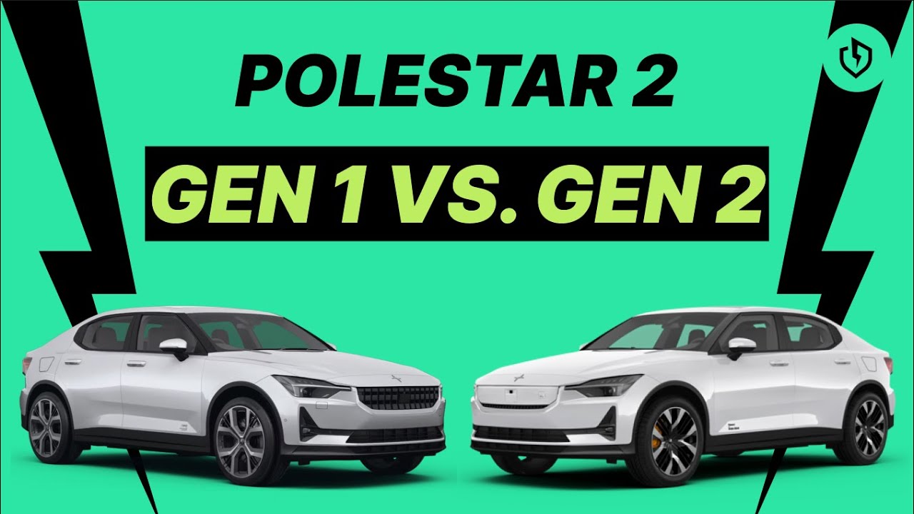 Polestar 2 Generations Compared: Here’s the One to Go For