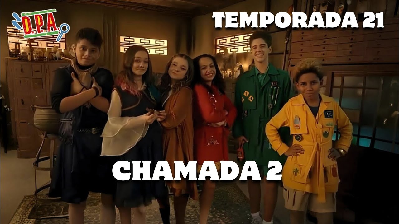 D.P.A Temporada 21 Chamada 2 OFICIAL 🔮