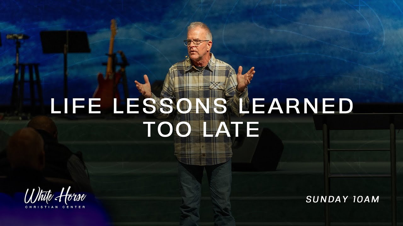 Life Lessons Learned Too Late - Part Three | January 18, 2026 | Pastor Gary Osborne