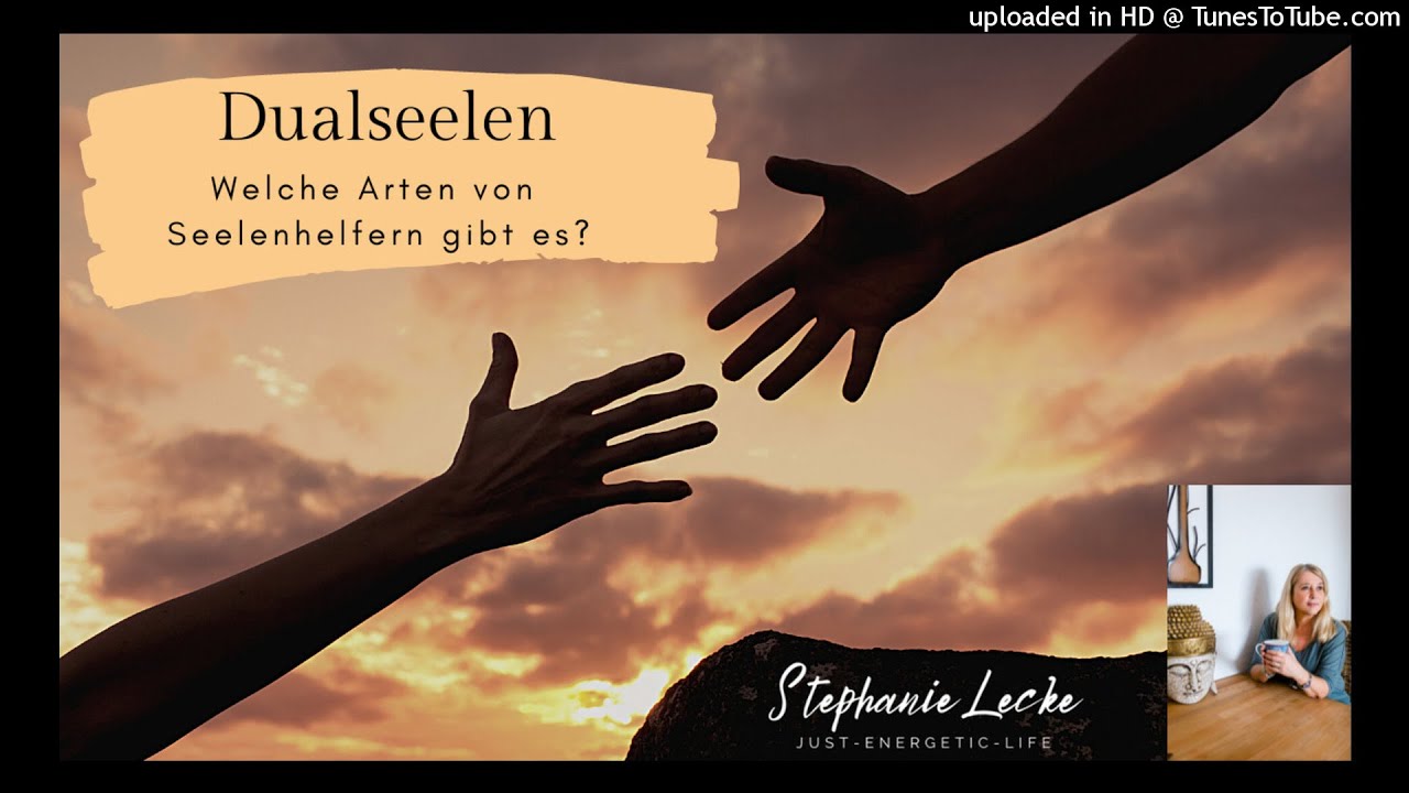 Dualseelen - Lernpartner & Seelenhelfer