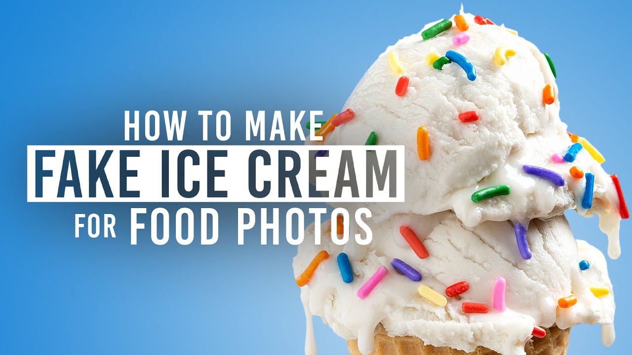 How to Make Fake Ice Cream for Food Photography