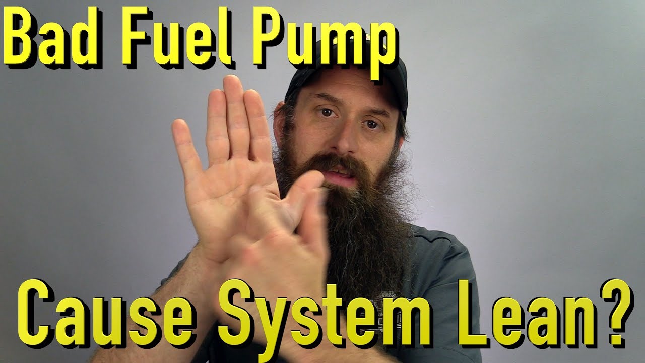Will a Bad Fuel Pump Cause System Lean Issue?
