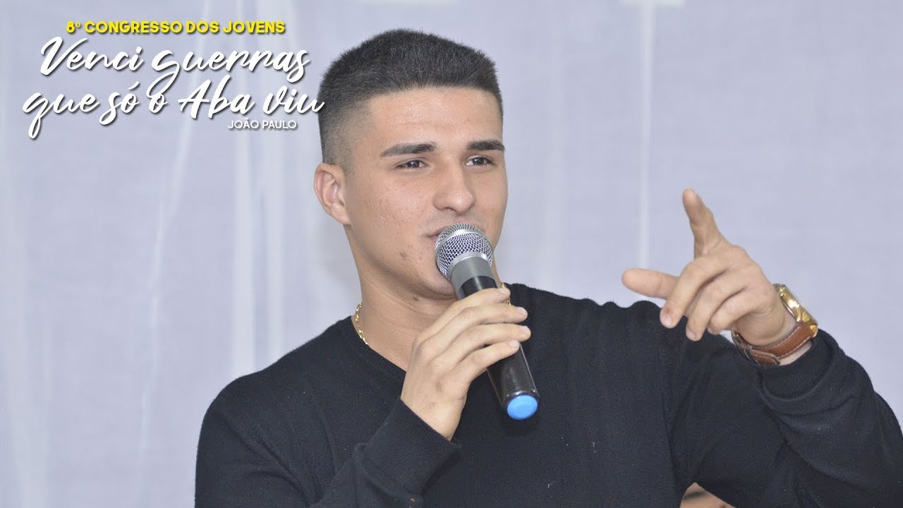 João Paulo | (Saudação) | [1 Samuel 16:1] - 8º Congresso dos Jovens - 17.08.19