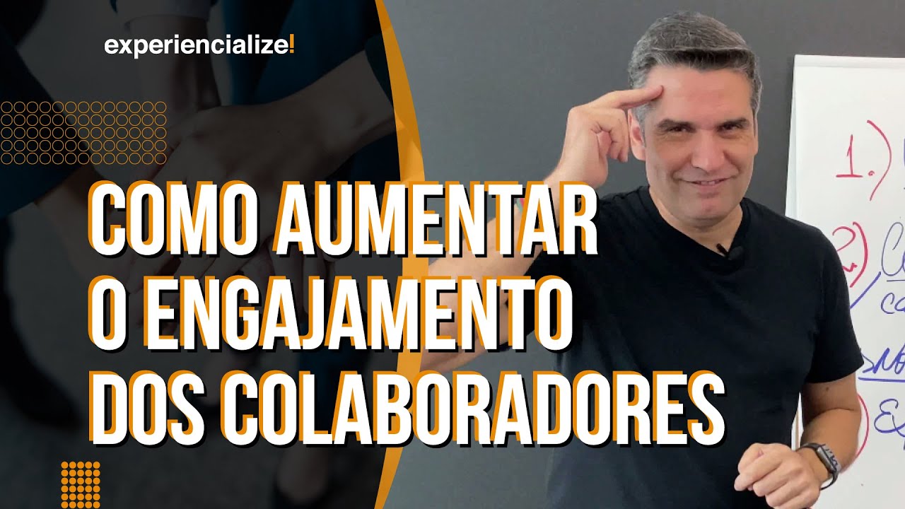 COMO AUMENTAR O ENGAJAMENTO DOS COLABORADORES