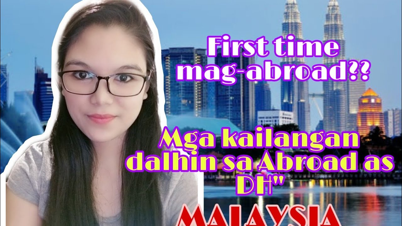 MGA DAPAT DALHIN PAPUNTANG MALAYSIA as Domestic Helper