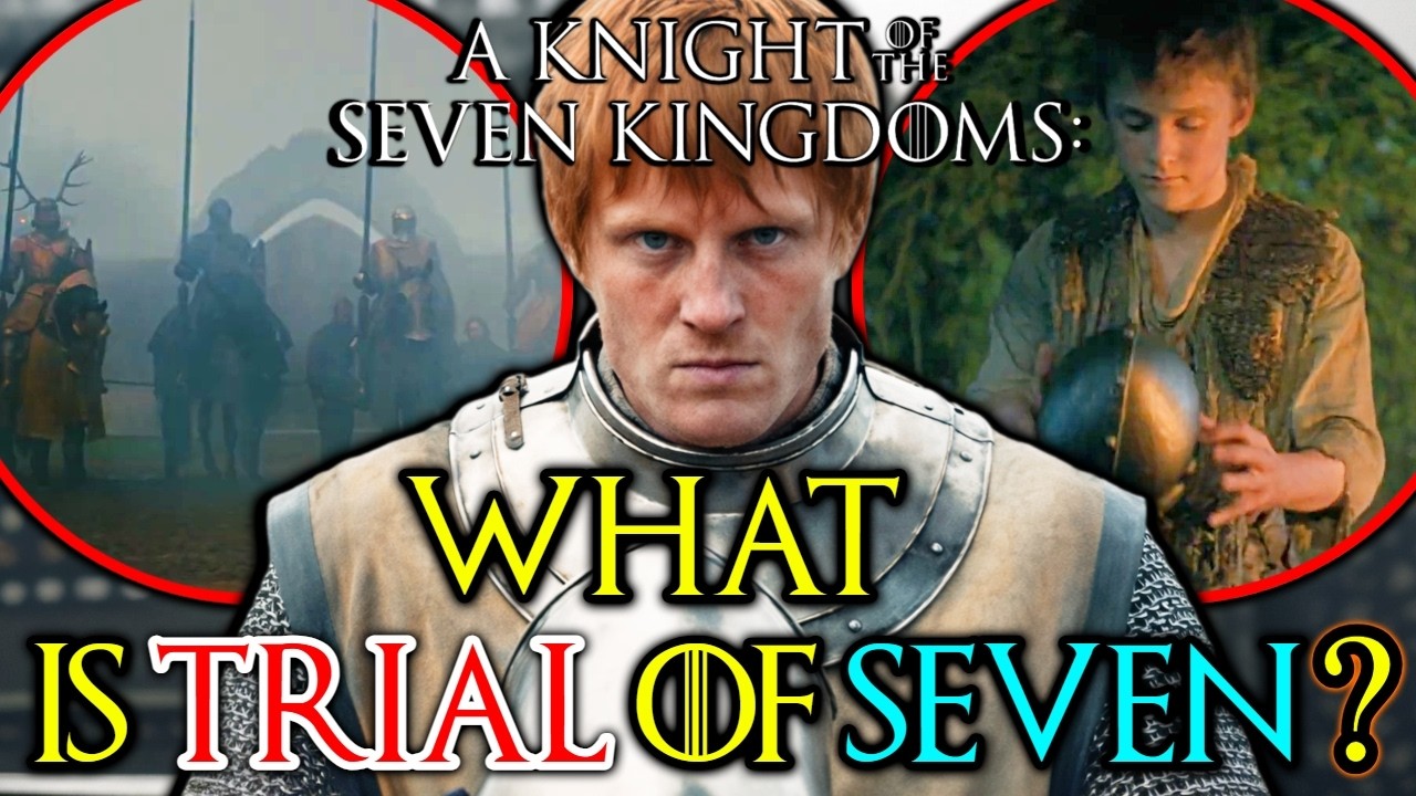What is Trial of Seven? – How it Began, Why it is So Rare – A Knight of the Seven Kingdoms Explained