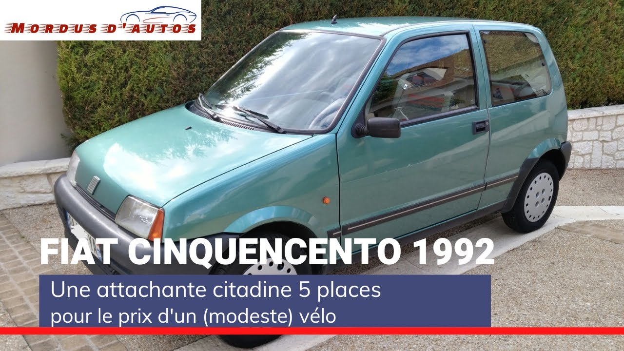 FIAT CINQUECENTO 1992 - Une attachante citadine pour le prix d'un (modeste) vélo