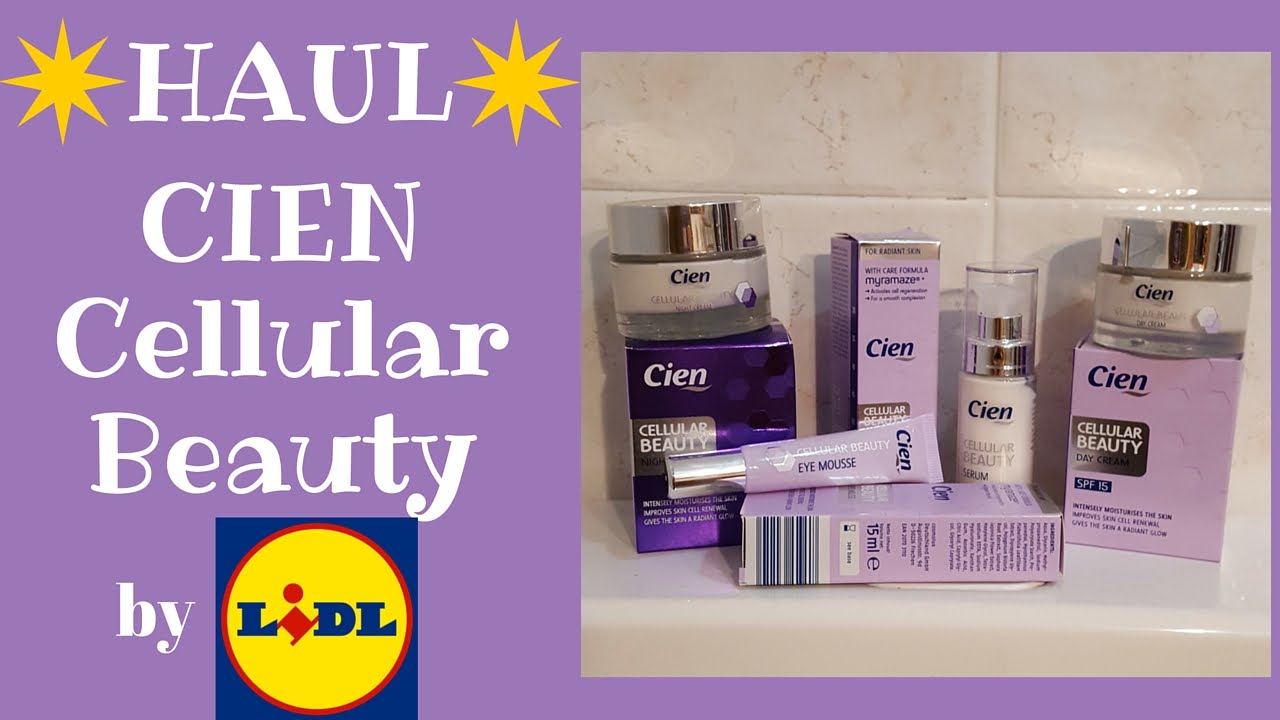 HAUL: CIEN Cellular Beauty | Tutti pazzi per LIDL