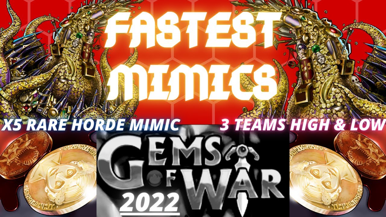 Gems of War How to get RARE X5 Horde Mimics 2022 | 2 Fastest Teams w/ low level options | 6.2 Update