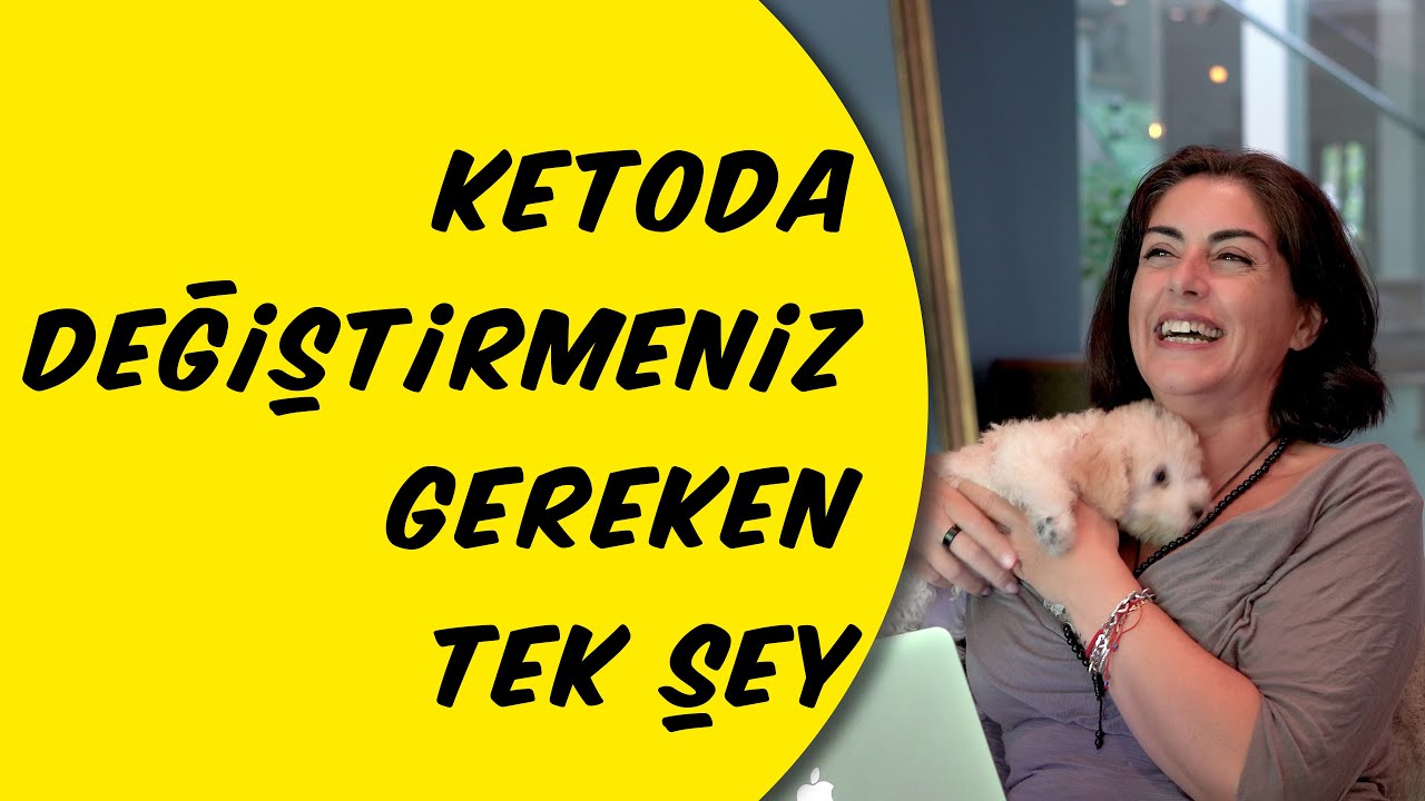 64 - KETOJENIK BESLENMEDE DEGISTIRMENIZ GEREKEN TEK SEY, KAFANIZ - GERISI ONU TAKIP EDER.