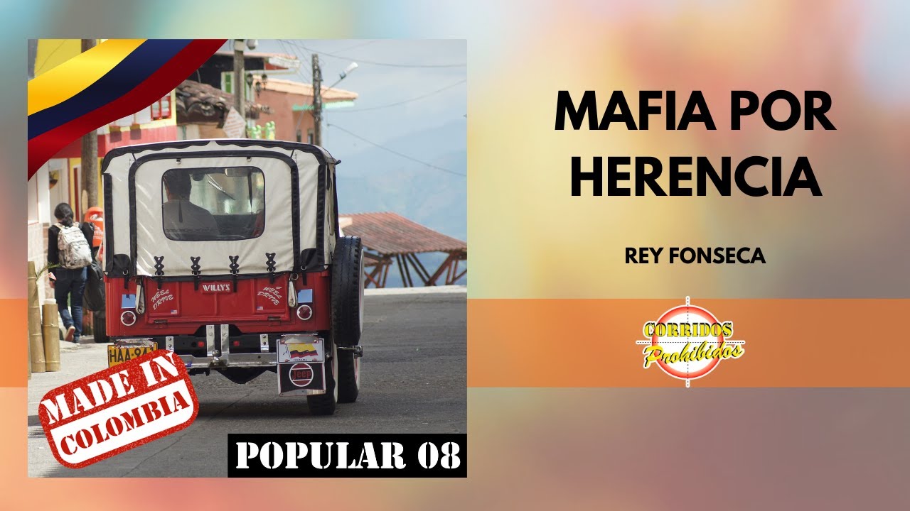 Mafia por Herencia - Rey Fonseca | Corrido Norteño | Video Letra