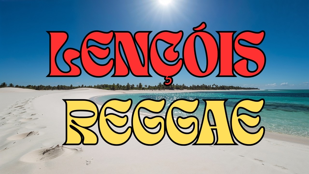 Lençóis Maranhenses 🌊🏜️ | Reggae Brasileiro Roots Inspirado na Natureza | Som Relaxante