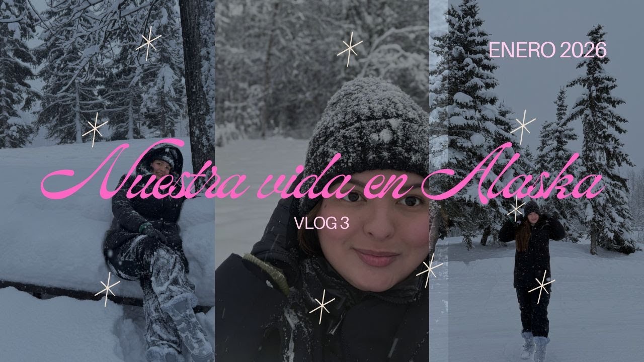 Vlog • 3 | Nuestra vida en Alaska 🎥🌸| 