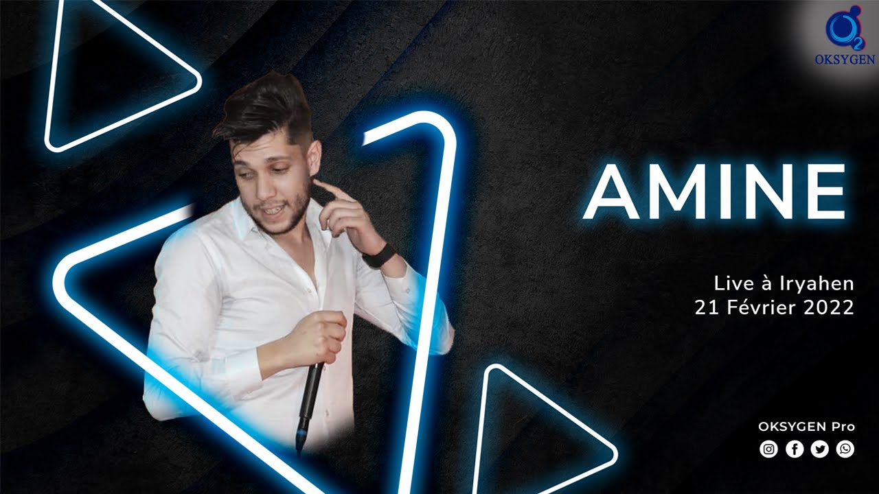 Amine - Live &agrave; Iryahen - 21 F&eacute;vrier 2022