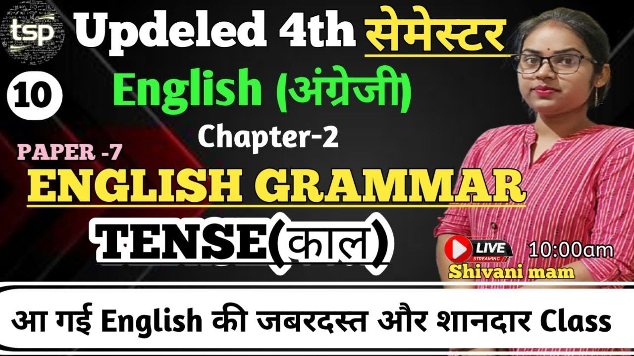 UP DELED 4th Sem ENGLISH Grammar ||TENSE || Chapter -2 Class -10