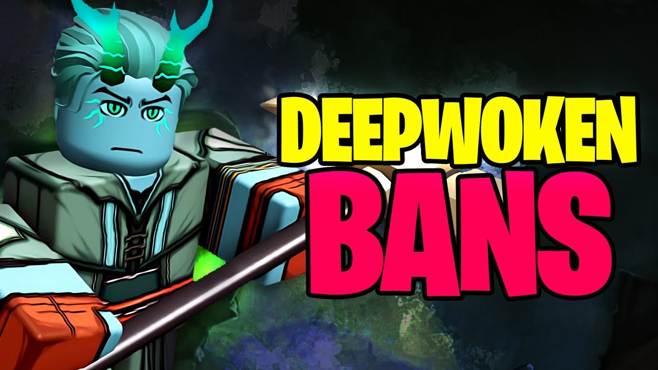 Deepwoken BANS...