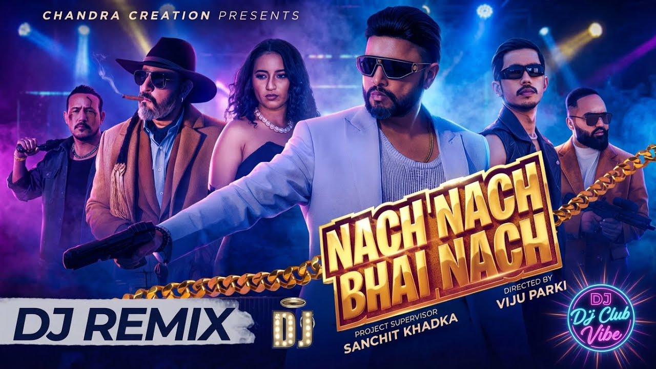 Nach Nach Bhai Nach (DJ Remix) - Durgesh Thapa | Rajesh Payal Rai | New Nepali Party  Mix 2026 |