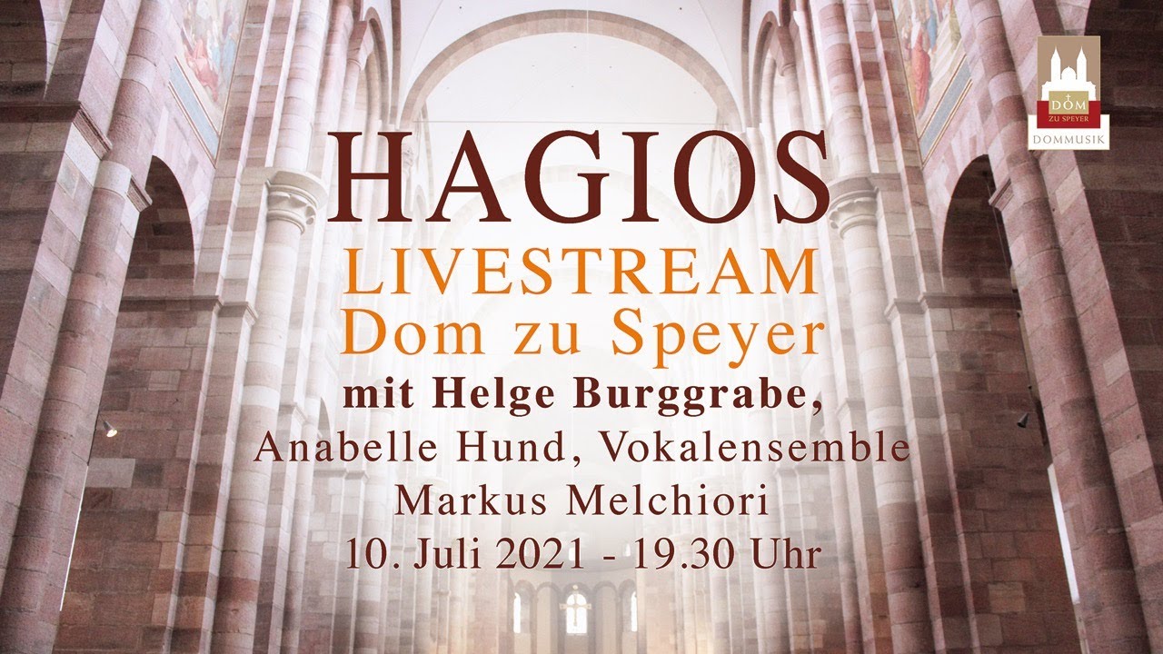 HAGIOS Musikalische Andacht, Dom zu Speyer 2021