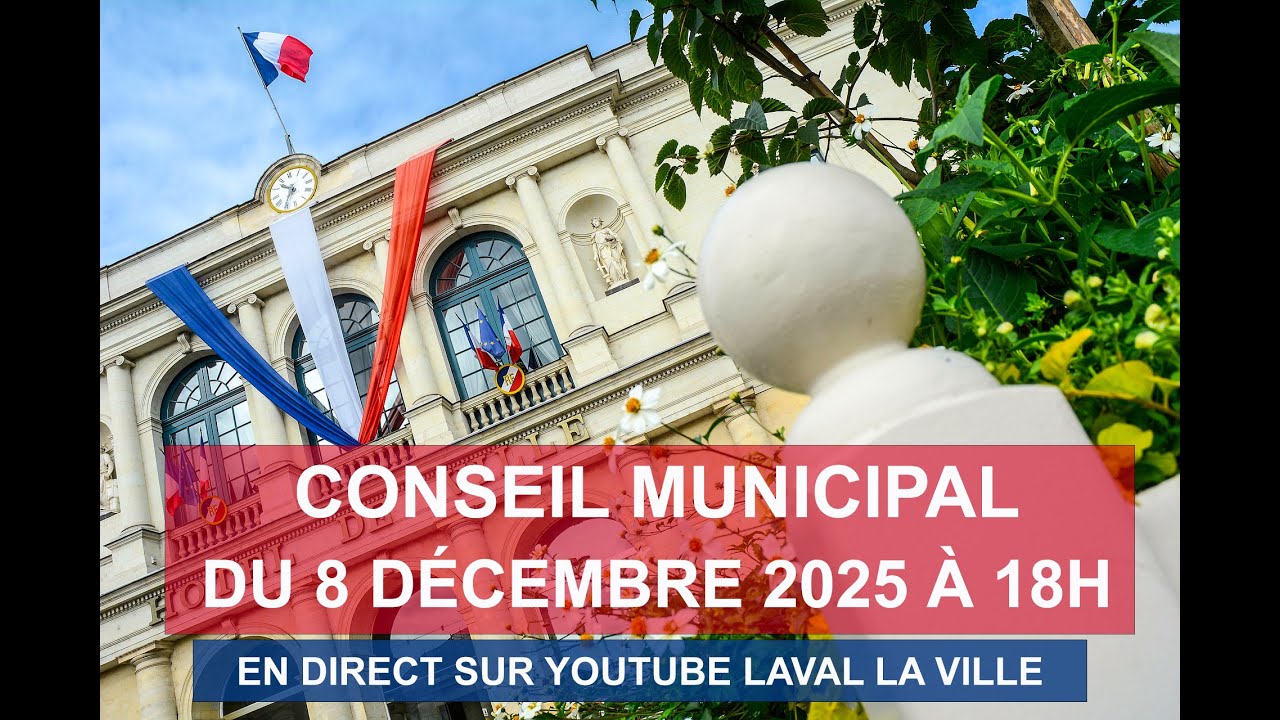 CONSEIL MUNICIPAL / Lundi 8 Décembre \ Ville de Laval