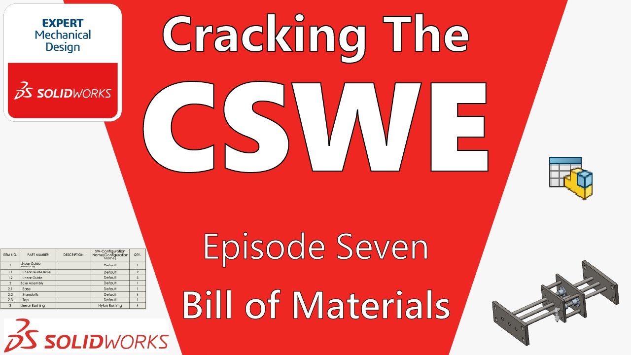 Cracking The CSWE | Episode Seven: Bill Of Materials | Full Certified Solidworks Expert Course