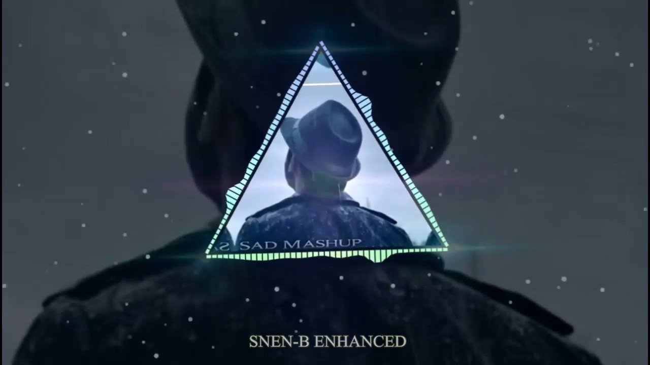 Sad Mashup Ft. IMRAN KHAN - (SNEN B Remix)