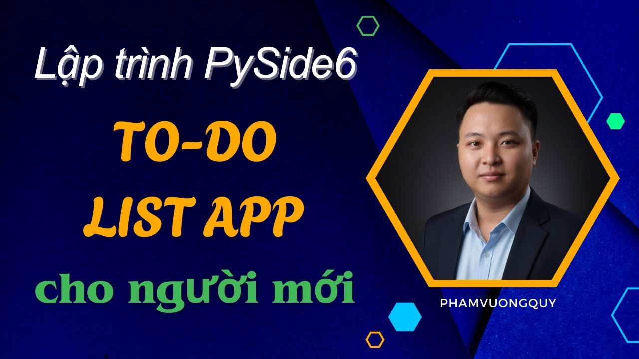 Series Học Python PySide6 - Xây dựng app To-do List cho người mới (Full)
