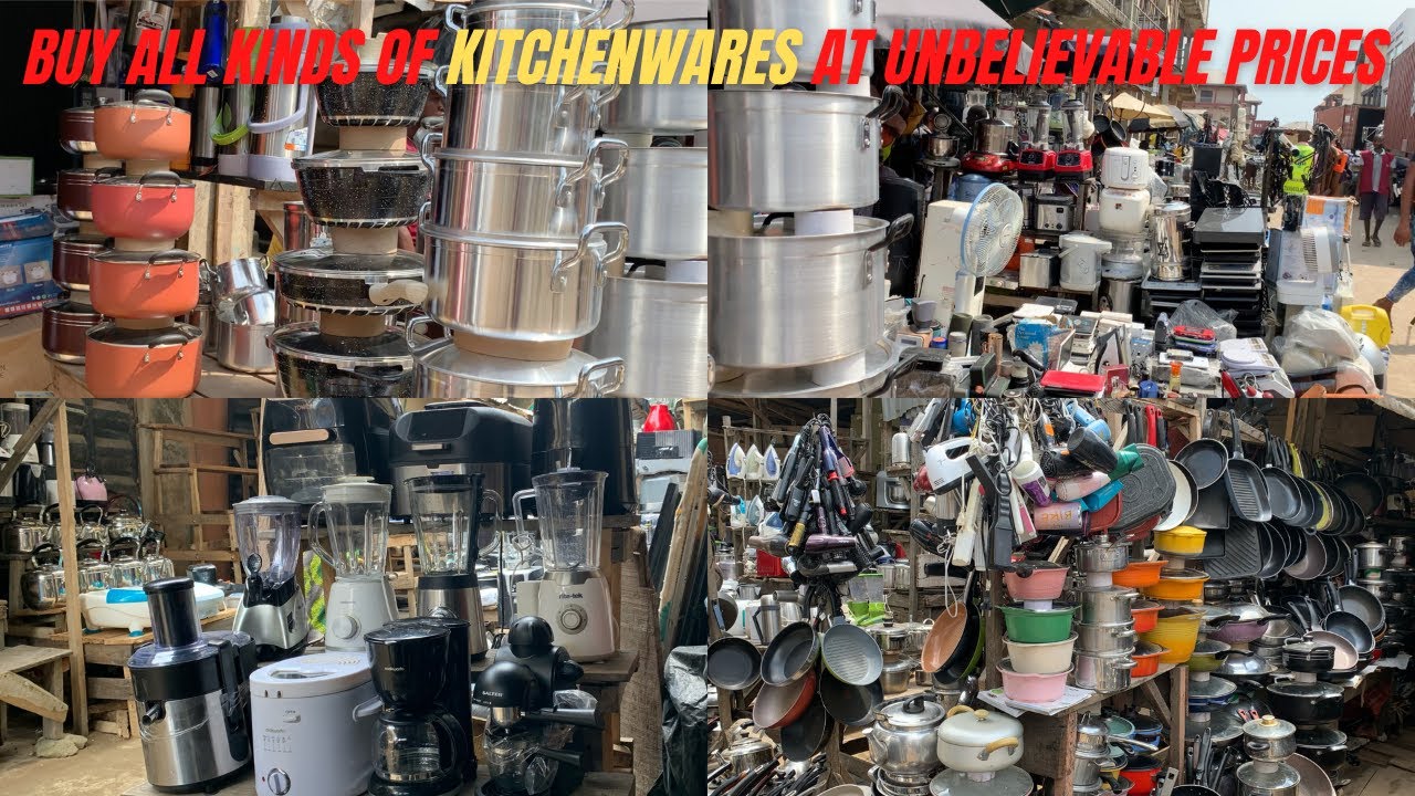 Where To Buy Kitchenwares In Lagos, Nigeria | Alaba International Market Part Two