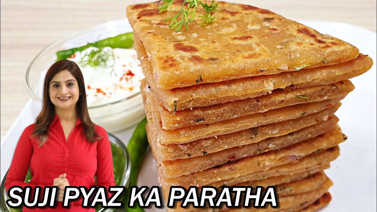 Suji Pyaz Paratha Recipe - Perfect & Healthy Breakfast Recipe