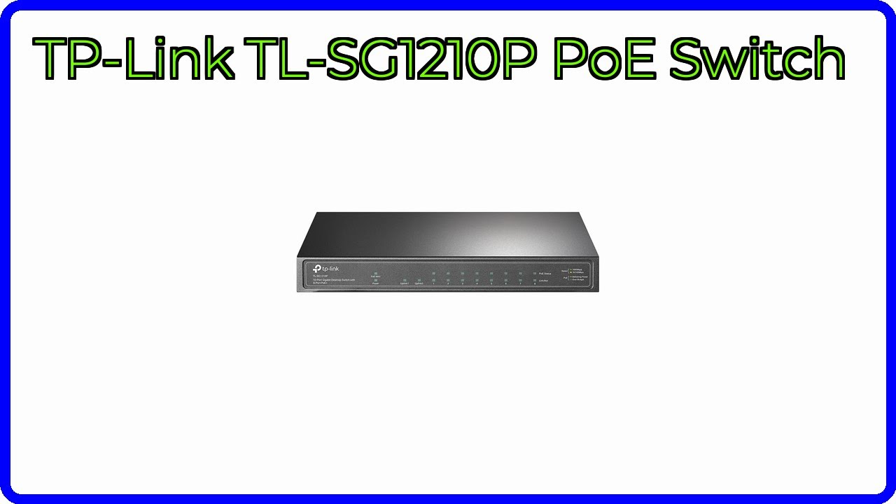 REVIEW (2025): TP-Link TL-SG1210P PoE Switch. ESSENTIAL details.