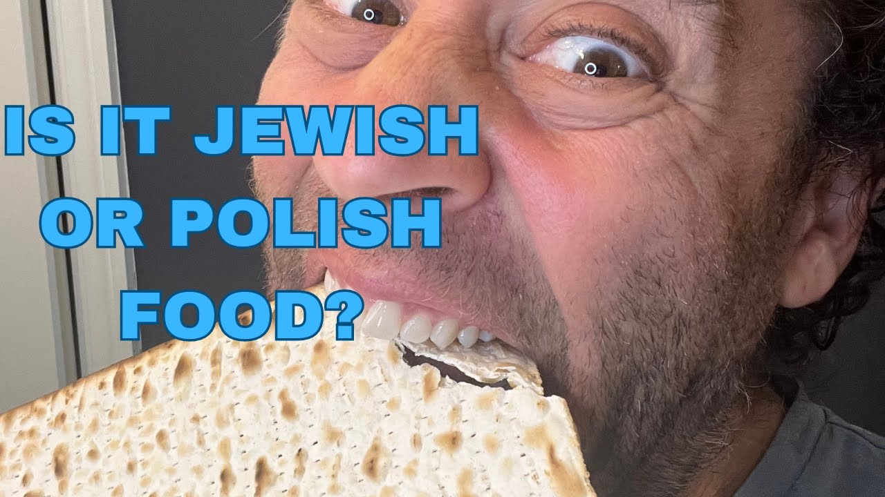 Is this JEWISH or POLISH food?!?