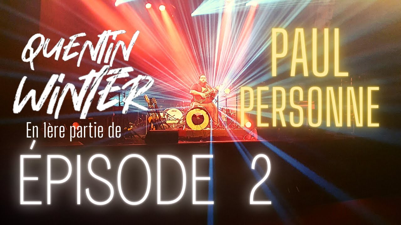 Paul Personne | Quentin Winter | Épisode 2 [One Man Band]
