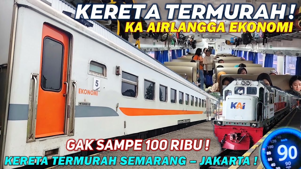 NAIK KERETA TERMURAH SEMARANG JAKARTA!! Trip KA Airlangga Ekonomi, Tiket Termurah GAK SAMPE 100 RIBU