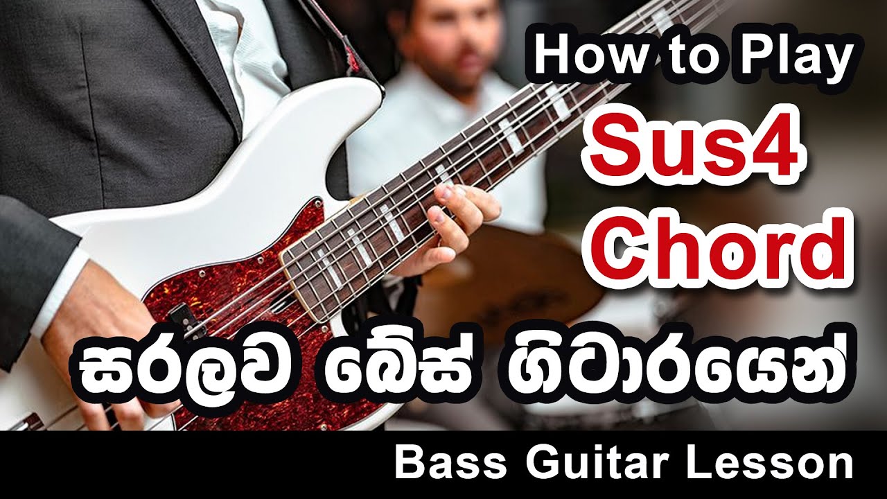 How to play Sus4 Chord - Bass Guitar Lesson