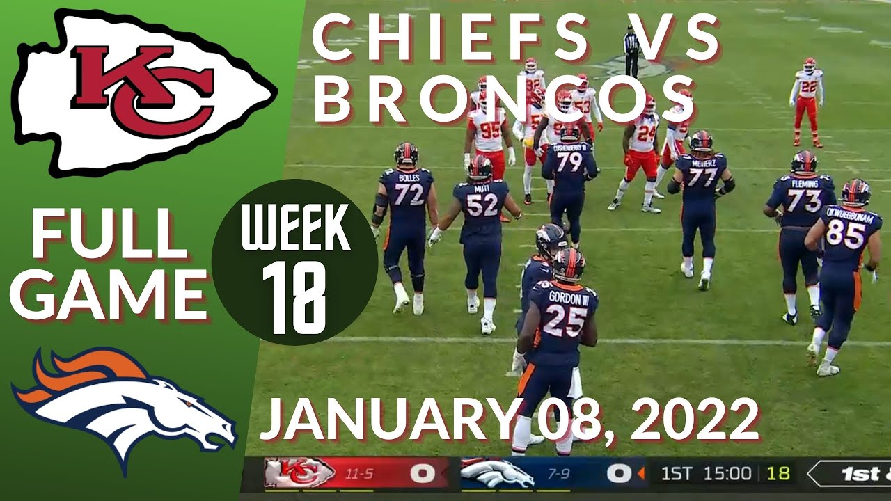 🏈Kansas City Chiefs vs Denver Broncos Week 18 NFL 2021-2022 Full Game Watch Online Football 2021