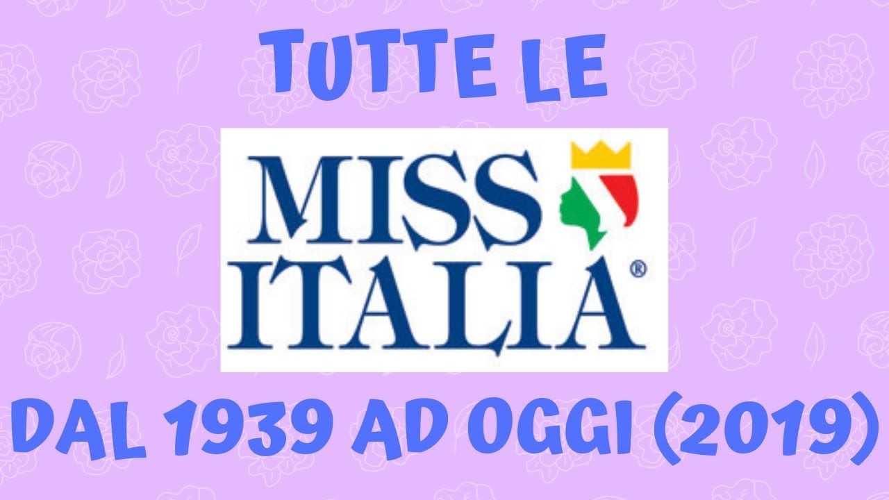 TUTTE LE VINCITRICI DI MISS ITALIA - dal 1939 ad oggi